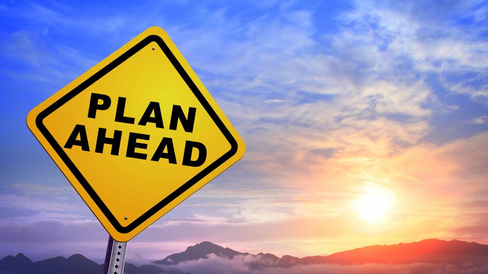 Plan ahead sign